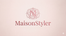 Maison Styler – Inicio